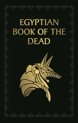 Cartea egipteană a morților - Egyptian Book of the Dead