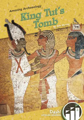 Mormântul regelui Tut - King Tut's Tomb
