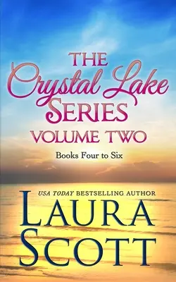 Seria Crystal Lake Volumul 2: Un roman creștin de oraș mic - The Crystal Lake Series Volume Two: A Small Town Christian Romance