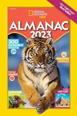 National Geographic Kids Almanac 2023 (ediția pentru SUA) - National Geographic Kids Almanac 2023 (Us Edition)
