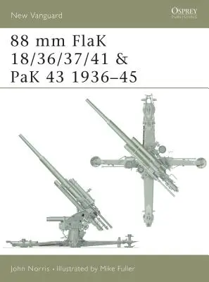 88 MM Flak 18/36/37/41 și Pak 43 1936-45 - 88 MM Flak 18/36/37/41 and Pak 43 1936-45