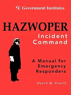 Hazwoper: Comandarea incidentelor - Hazwoper: Incident Command