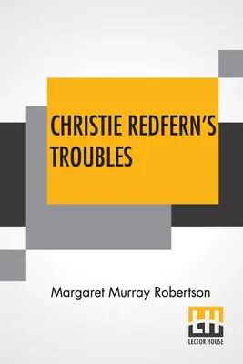 Problemele lui Christie Redfern - Christie Redfern's Troubles