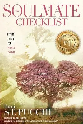 Lista de verificare a sufletului pereche: Chei pentru a-ți găsi partenerul perfect - The Soulmate Checklist: Keys to Finding Your Perfect Partner