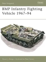 Vehicul de luptă pentru infanterie BMP 1967-94 (Zaloga Steven J. (Autor)) - BMP Infantry Fighting Vehicle 1967-94 (Zaloga Steven J. (Author))