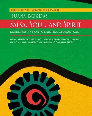 Salsa, suflet și spirit: Leadership pentru o epocă multiculturală - Salsa, Soul, and Spirit: Leadership for a Multicultural Age