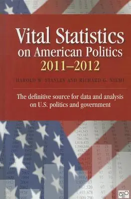 Statistici vitale privind politica americană 2011-2012 - Vital Statistics on American Politics 2011-2012