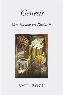 Geneza: Creația și patriarhii - Genesis: Creation and the Patriarchs