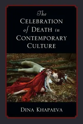 Celebrarea morții în cultura contemporană - The Celebration of Death in Contemporary Culture