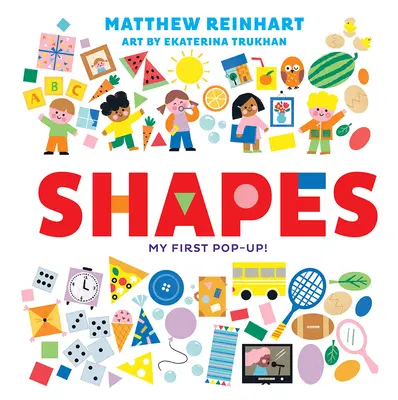 Shapes: My First Pop-Up! (a Pop Magic Book)