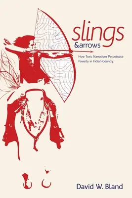 Slings & Arrows: Cum narațiunile toxice perpetuează sărăcia în țara indienilor - Slings & Arrows: How Toxic Narratives Perpetuate Poverty in Indian Country