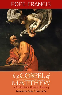 Evanghelia după Matei: O lectură spirituală și pastorală - Gospel of Matthew: A Spiritual and Pastoral Reading