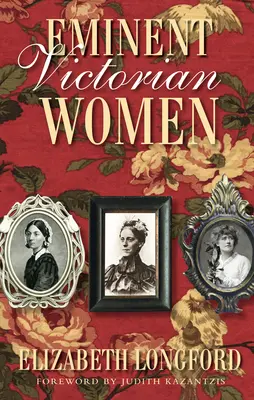 Femei victoriene eminente - Eminent Victorian Women