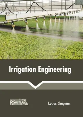 Ingineria irigațiilor - Irrigation Engineering