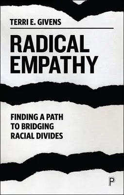 Empatie radicală: Găsirea unei căi de reducere a diviziunilor rasiale - Radical Empathy: Finding a Path to Bridging Racial Divides