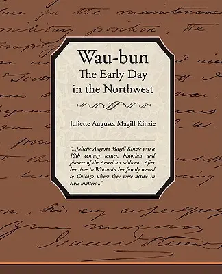 Waubun, prima zi în nord-vest - Waubun the Early Day in the Northwest