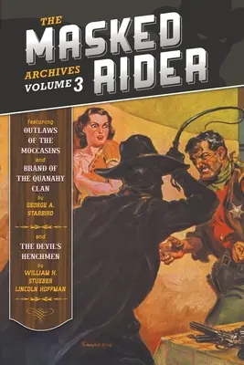 Arhivele călărețului mascat, volumul 3 - The Masked Rider Archives, Volume 3