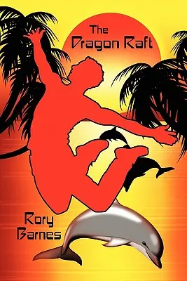 Pluta dragonului: Un roman pentru tineri adulți - The Dragon Raft: A Young Adult Novel