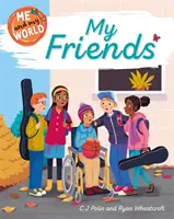Eu și lumea mea: Prietenii mei - Me and My World: My Friends