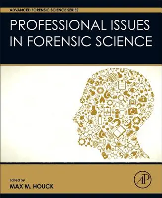 Probleme profesionale în criminalistică - Professional Issues in Forensic Science