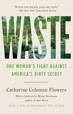 Deșeuri: Lupta unei femei împotriva secretului murdar al Americii - Waste: One Woman's Fight Against America's Dirty Secret