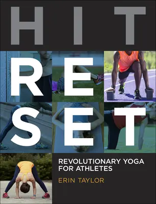 Hit Reset: Yoga revoluționară pentru atleți - Hit Reset: Revolutionary Yoga for Athletes
