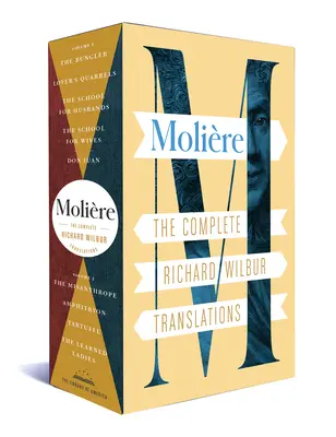 Moliere: Traducerile complete Richard Wilbur - Moliere: The Complete Richard Wilbur Translations