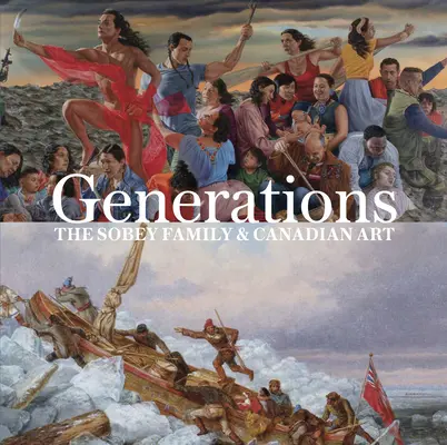 Generații: Familia Sobey și arta canadiană - Generations: The Sobey Family and Canadian Art