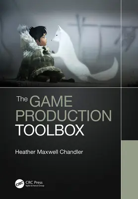 Cutia cu instrumente pentru producția de jocuri - The Game Production Toolbox