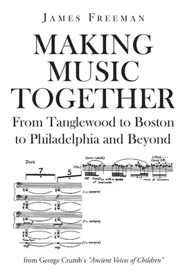 Să facem muzică împreună: De la Tanglewood la Boston la Philadelphia și mai departe - Making Music Together: From Tanglewood to Boston to Philadelphia and Beyond