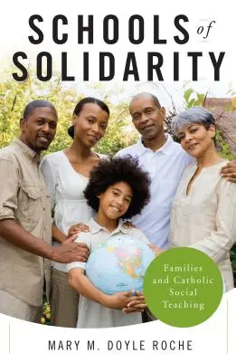 Școli de solidaritate: Familiile și învățătura socială catolică - Schools of Solidarity: Families and Catholic Social Teaching