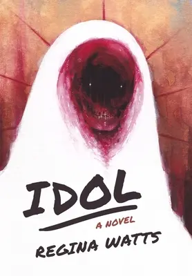 Idol: Un roman de groază - Idol: A Horror Novel