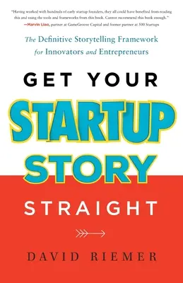 Îndreptați-vă povestea start-up-ului - Get Your Startup Story Straight