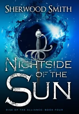 Ascensiunea Alianței IV: Nightside of the Sun - Rise of the Alliance IV: Nightside of the Sun