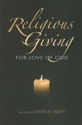Donarea religioasă: Pentru dragostea lui Dumnezeu - Religious Giving: For Love of God