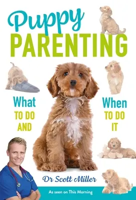 Educația cățeilor: Ce să faci și când să o faci - Puppy Parenting: What to Do and When to Do It