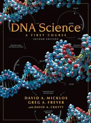 Știința ADN: Un prim curs, ediția a doua - DNA Science: A First Course, Second Edition