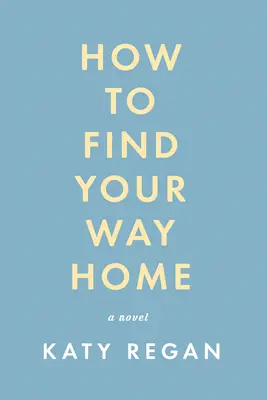 Cum să-ți găsești drumul spre casă - How to Find Your Way Home