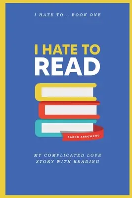 Urăsc să citesc - I Hate To Read