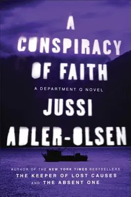 O conspirație a credinței: Un roman al Departamentului Q - A Conspiracy of Faith: A Department Q Novel