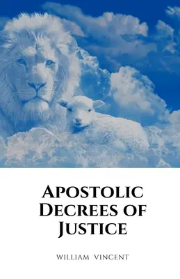 Decrete apostolice de justiție - Apostolic Decrees of Justice