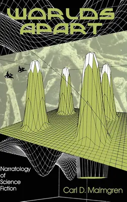 Lumi aparte: Narratologia science-fiction-ului - Worlds Apart: Narratology of Science Fiction