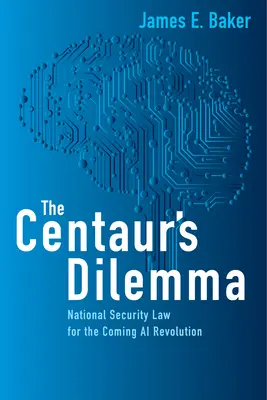 Dilema centaurului: Legea securității naționale pentru viitoarea revoluție a IA - The Centaur's Dilemma: National Security Law for the Coming AI Revolution