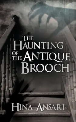 Bântuirea broșei antice (The Haunting of the Antique Brooch) - The Haunting of the Antique Brooch