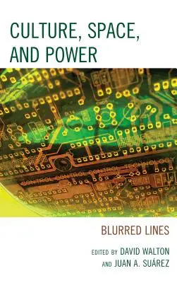 Cultură, spațiu și putere: linii neclare - Culture, Space, and Power: Blurred Lines