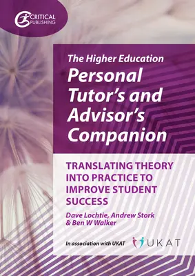 The Higher Education Personal Tutor's and Advisor's Companion: Translating Theory Into Practice to Improve Student Success