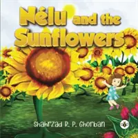 Nelu și florile soarelui - Nelu and the Sunflowers