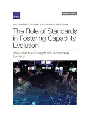 Rolul standardelor în încurajarea evoluției capacităților: Contează designul? Perspective din standardele de interoperabilitate - The Role of Standards in Fostering Capability Evolution: Does Design Matter? Insights from Interoperability Standards