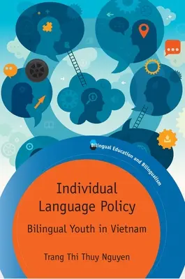 Politica lingvistică individuală: Tineretul bilingv în Vietnam - Individual Language Policy: Bilingual Youth in Vietnam