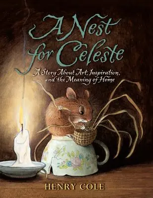 Un cuib pentru Celeste: O poveste despre artă, inspirație și sensul de acasă - A Nest for Celeste: A Story about Art, Inspiration, and the Meaning of Home